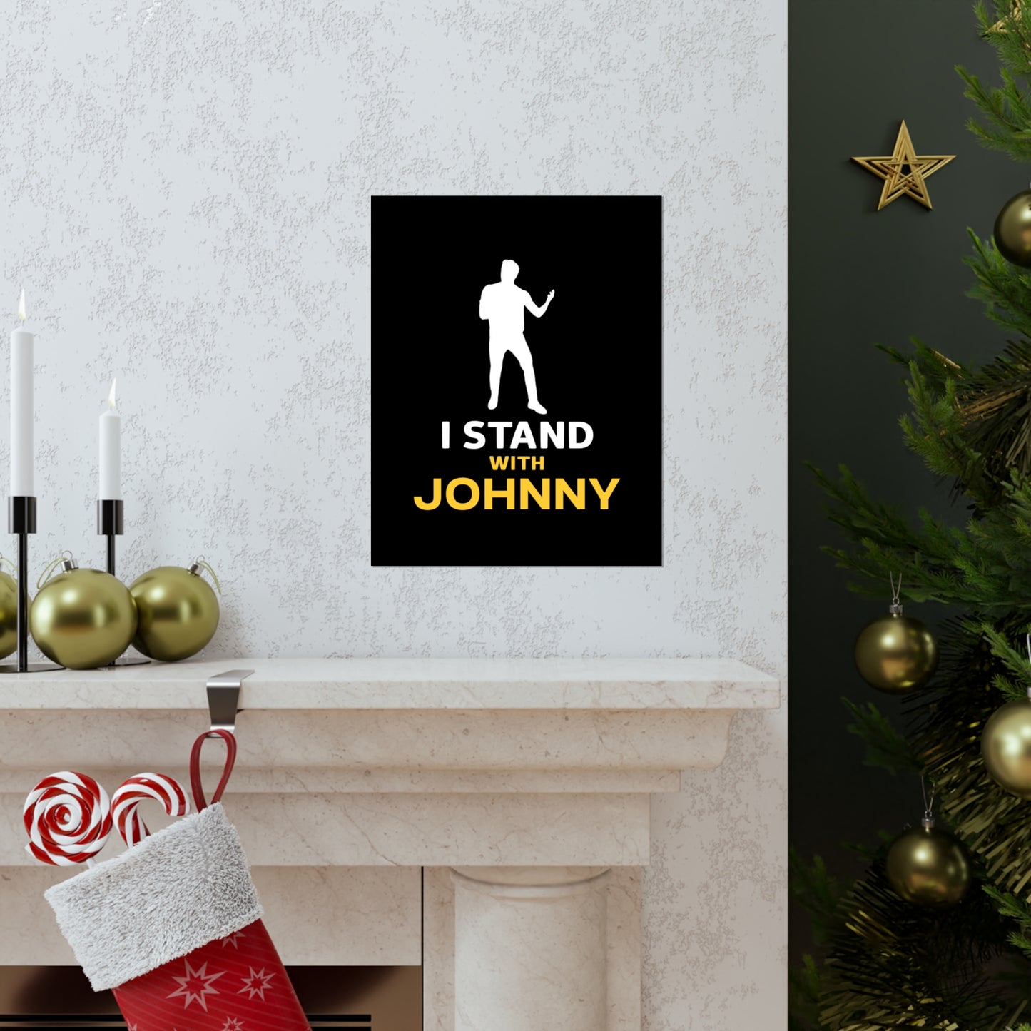 I Stand with Johnny Premium Matte Vertical Posters
