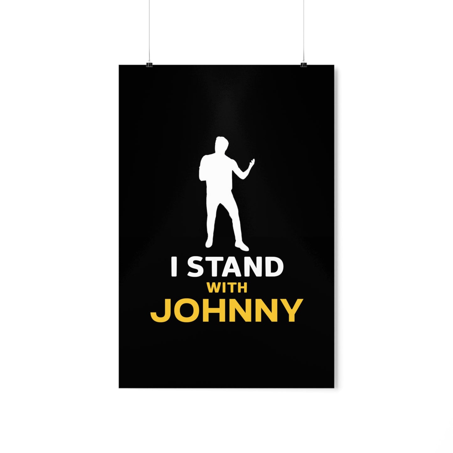 I Stand with Johnny Premium Matte Vertical Posters