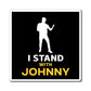 I Stand With Johnny Magnets