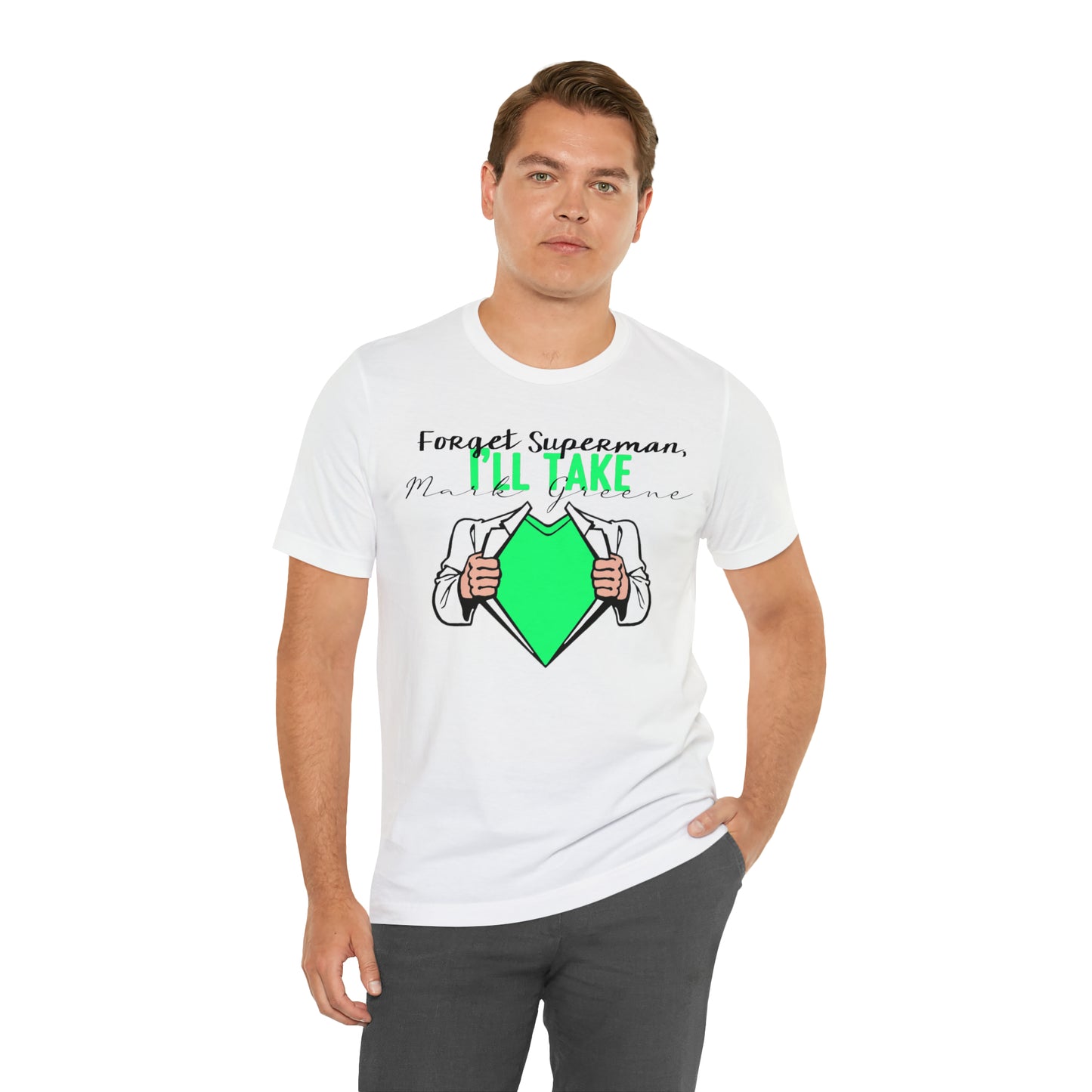 Forget Superman, I'll Take Mark Greene Unisex Jersey Short Sleeve Tee