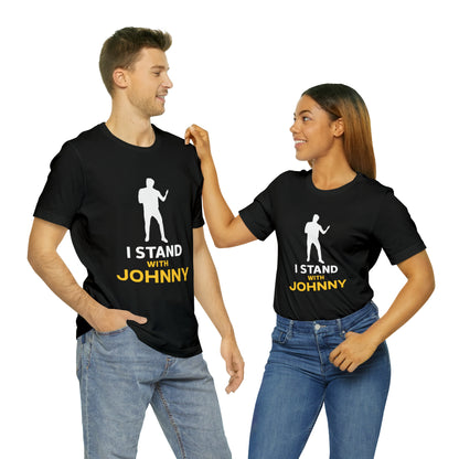 I Stand With Johnny Unisex Jersey Short Sleeve Tee